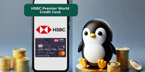 HSBC Premier World Credit Card: See what you need to know