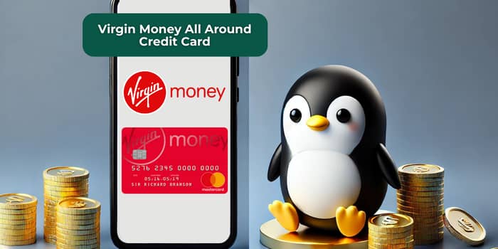 Virgin Money All Around Credit Card: See what you need to know