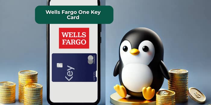 Wells Fargo One Key Card: See what you need to know